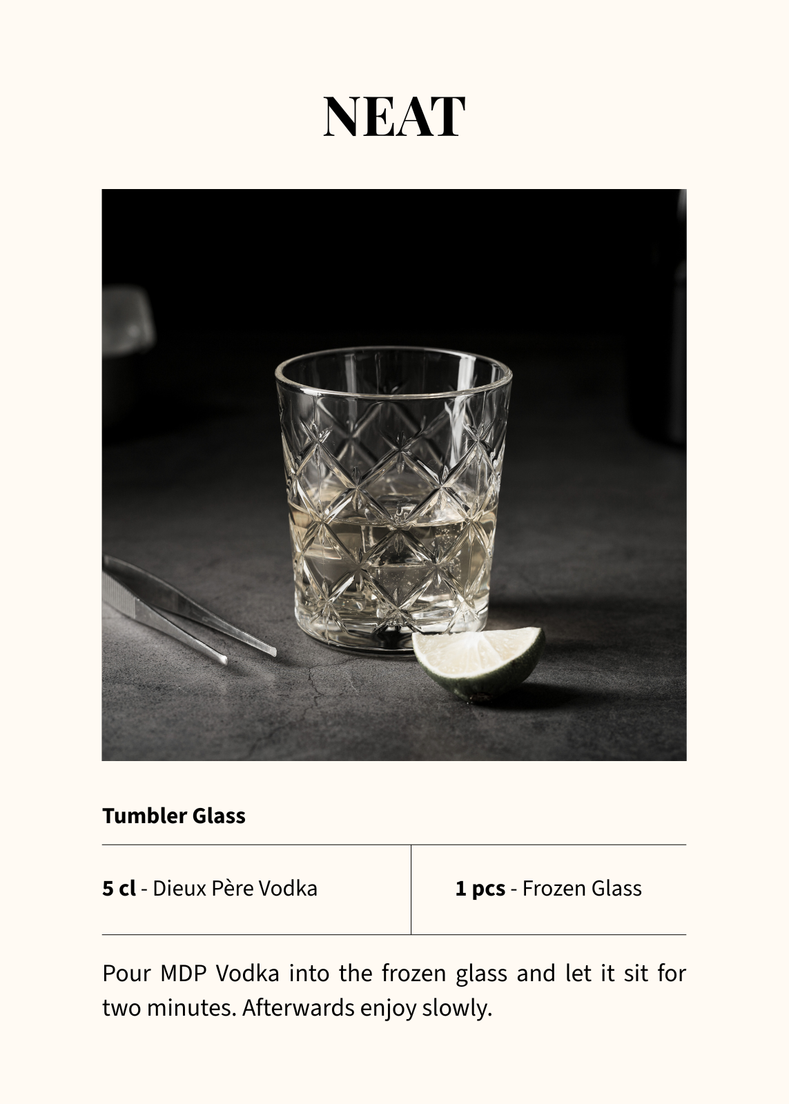 Maison Dieux Père vodka macérat served neat in a frozen tumbler or nosing glass.